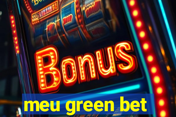 meu green bet